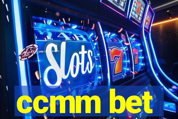 ccmm bet